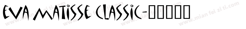 eva matisse classic字体转换